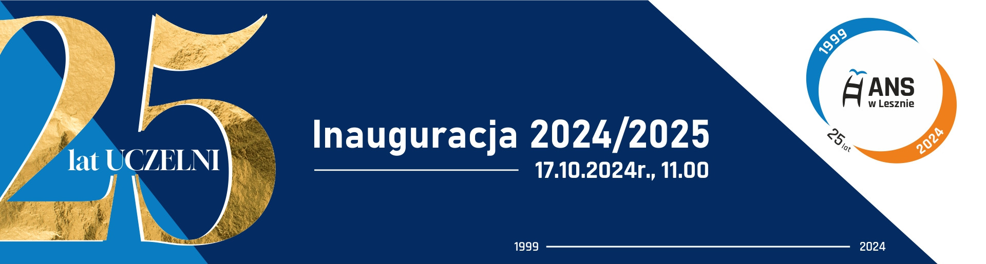 Tekst: 25 lat Uczelni, inauguracja 2024/2025, 17.10.2024 r., 11:00.